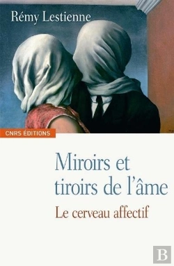 Bertrand.pt - Miroirs Et Tiroirs De L'Âme ; Le Cerveau Affectif