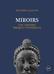 Miroirs : Une Histoire Presque Universelle