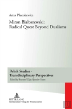 Bertrand.pt - Miron Bialoszewski: Radical Quest Beyond Dualisms