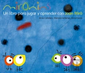 Mironins. Un Libro Para Jugar Y Aprender Con Joan Miró.
