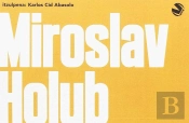 Miroslav Holub Antologia