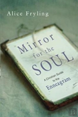 Bertrand.pt - Mirror For The Soul Â€“ A Christian Guide To The Enneagram