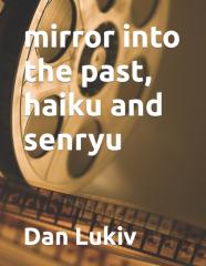 Mirror Into The Past, Haiku And Senryu