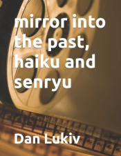 Mirror Into The Past, Haiku And Senryu