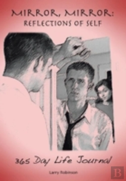 Bertrand.pt - Mirror, Mirror: Reflections Of Self: 365-Day Life Journal