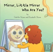 Mirror, Mirror - Who Are You