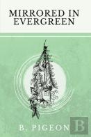 Mirrored In Evergreen