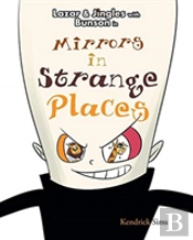 Mirrors In Strange Places
