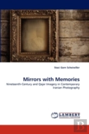 Mirrors With Memories