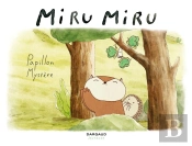 Miru Miru Tome 4 : Papillon Mystère