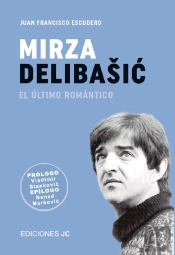 Mirza Delibasic
