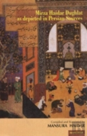 Mirza Haidar Dughlat As Depicted In Persian Sources