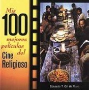 Mis 100 Mejores Películas Del Cine Religioso