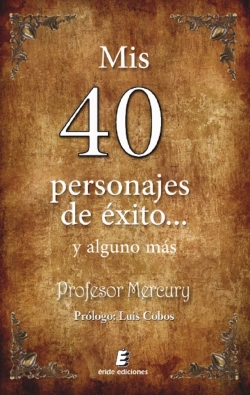 Bertrand.pt - Mis 40 Personajes De Exito... Y Alguno Mas