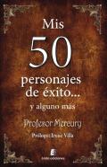 Mis 50 Personajes De Exito... Y Alguno Mas