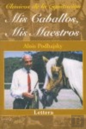 Mis Caballos, Mis Maestros  