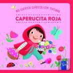 Mis Cuentos Clasicos Con Texturas Caperucita Roja