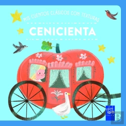 Bertrand.pt - Mis Cuentos Clasicos Con Texturas Cenicienta