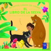 Mis Cuentos Clasicos Con Texturas El Libro De La Selva