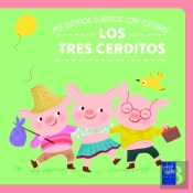 Mis Cuentos Clasicos Con Texturas Los Tres Cerditos