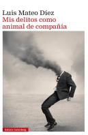 Mis Delitos Como Animal De Compañia