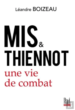 Bertrand.pt - Mis & Thiennot : Une Vie De Combat