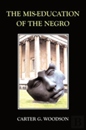 Mis-Education Of The Negro