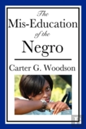 Mis-Education Of The Negro