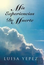 Mis Experiencias De Muerte
