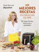 Mis Mejores Recetas En Freidora De Aire