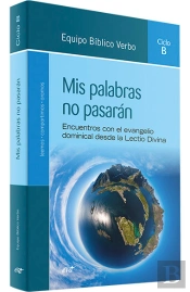 Mis Palabras No Pasaran (Ciclo B)
