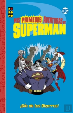 Bertrand.pt - Mis Primeras Aventuras De Superman: Dia De Los Bizarros