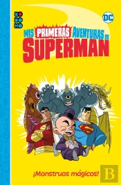 Mis Primeras Aventuras De Superman: Monstruos Magicos