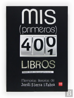 Bertrand.pt - Mis (Primeros) 400 Libros: Memorias Literarias De Jordi Sierra I Fabra