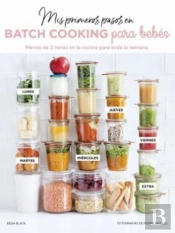 Mis Primeros Pasos En Batch Cooking Para Bebés