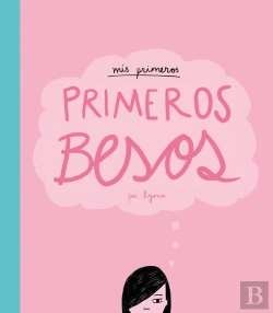 Bertrand.pt - Mis Primeros Primeros Besos
