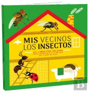 Mis Vecinos Los Insectos