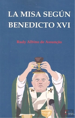 Bertrand.pt - Misa Segun Benedicto Xvi, La