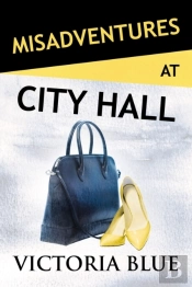 Misadventures At City Hall