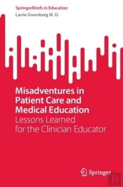 Bertrand.pt - Misadventures In Patient Care And Medical Education