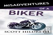 Misadventures Of A Biker