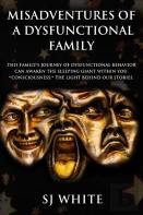 Misadventures Of A Dysfunctional Family