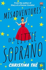 Misadventures Of A Little Soprano