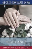 Misalliance (Esprios Classics)