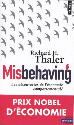 Bertrand.pt - Misbehaving. Les Decouvertes De L'Economie Comportementale