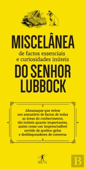 Miscelânea de Factos Essenciais e Curiosidades Inúteis do Senhor Lubbock