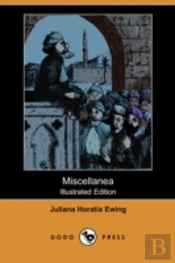Miscellanea (Illustrated Edition) (Dodo Press)