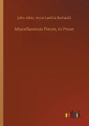 Miscellaneous Pieces, In Prose