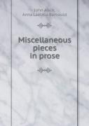 Miscellaneous Pieces In Prose