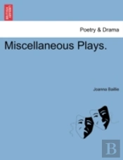 Miscellaneous Plays.